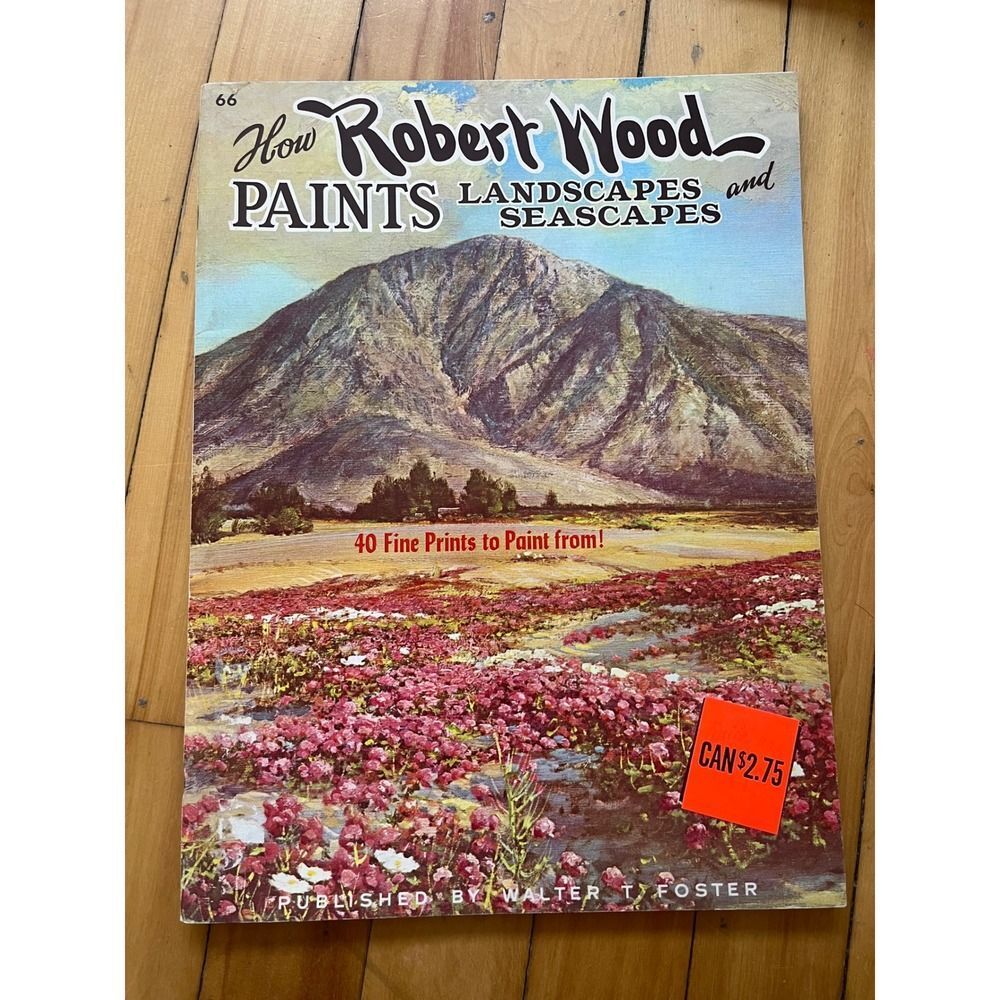 How Robert Wood Paints Landscapes and Seascapes Art Instruction Book
